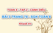 Bài 3 trang 78 Toán 8 Cánh Diều Tập 2